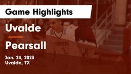 Uvalde  vs Pearsall  Game Highlights - Jan. 24, 2023