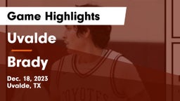 Uvalde  vs Brady  Game Highlights - Dec. 18, 2023