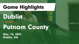 Dublin  vs Putnam County  Game Highlights - Nov. 14, 2023