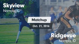 Matchup: Skyview  vs. Ridgevue 2016