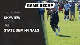 Recap: Skyview  vs. State Semi-Finals 2016