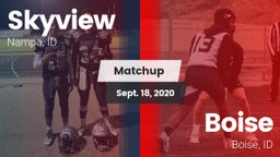 Matchup: Skyview  vs. Boise  2020
