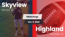 Matchup: Skyview  vs. Highland  2020
