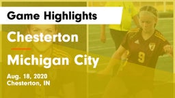 Chesterton  vs Michigan City  Game Highlights - Aug. 18, 2020