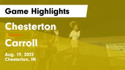 Chesterton  vs Carroll  Game Highlights - Aug. 19, 2022