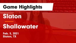 Slaton  vs Shallowater  Game Highlights - Feb. 5, 2021