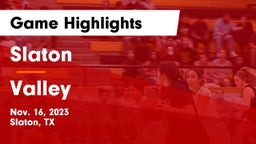 Slaton  vs Valley Game Highlights - Nov. 16, 2023