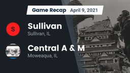 Recap: Sullivan  vs. Central A & M  2021