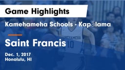 Kamehameha Schools - Kapalama vs Saint Francis  Game Highlights - Dec. 1, 2017