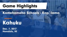 Kamehameha Schools - Kapalama vs Kahuku  Game Highlights - Dec. 7, 2017