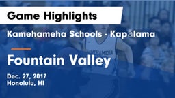Kamehameha Schools - Kapalama vs Fountain Valley Game Highlights - Dec. 27, 2017