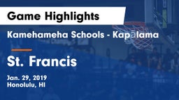 Kamehameha Schools - Kapalama vs St. Francis Game Highlights - Jan. 29, 2019