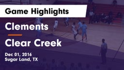 Clements  vs Clear Creek Game Highlights - Dec 01, 2016