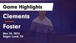 Clements  vs Foster  Game Highlights - Nov 26, 2016