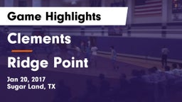 Clements  vs Ridge Point  Game Highlights - Jan 20, 2017