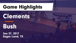 Clements  vs Bush  Game Highlights - Jan 27, 2017
