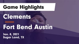 Clements  vs Fort Bend Austin  Game Highlights - Jan. 8, 2021