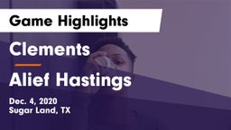 Clements  vs Alief Hastings  Game Highlights - Dec. 4, 2020