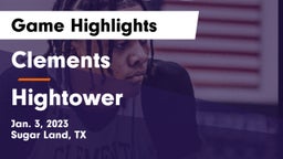 Clements  vs Hightower  Game Highlights - Jan. 3, 2023