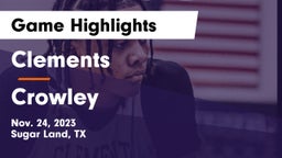 Clements  vs Crowley  Game Highlights - Nov. 24, 2023