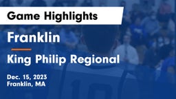Franklin  vs King Philip Regional  Game Highlights - Dec. 15, 2023