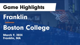 Franklin  vs Boston College  Game Highlights - March 9, 2024