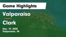 Valparaiso  vs Clark  Game Highlights - Dec. 19, 2020