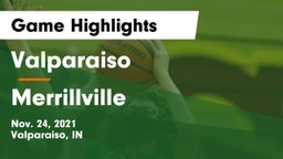 Valparaiso  vs Merrillville  Game Highlights - Nov. 24, 2021