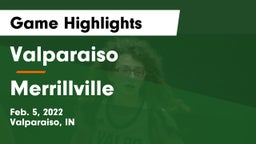 Valparaiso  vs Merrillville  Game Highlights - Feb. 5, 2022