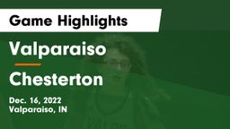 Valparaiso  vs Chesterton  Game Highlights - Dec. 16, 2022