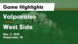 Valparaiso  vs West Side  Game Highlights - Nov. 2, 2023