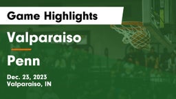 Valparaiso  vs Penn  Game Highlights - Dec. 23, 2023