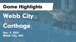 Webb City  vs Carthage  Game Highlights - Dec. 9, 2023