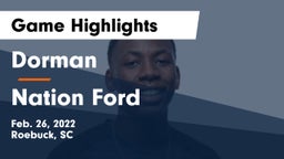 Dorman  vs Nation Ford  Game Highlights - Feb. 26, 2022