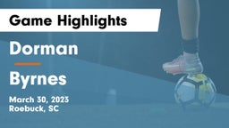 Dorman  vs Byrnes   Game Highlights - March 30, 2023