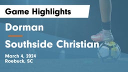 Dorman  vs Southside Christian  Game Highlights - March 4, 2024