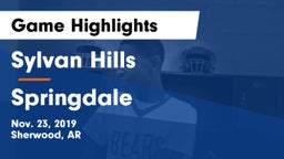 Sylvan Hills  vs Springdale Game Highlights - Nov. 23, 2019