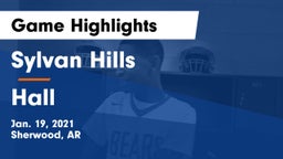 Sylvan Hills  vs Hall Game Highlights - Jan. 19, 2021