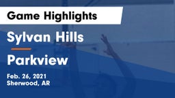 Sylvan Hills  vs Parkview Game Highlights - Feb. 26, 2021