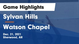 Sylvan Hills  vs Watson Chapel  Game Highlights - Dec. 21, 2021