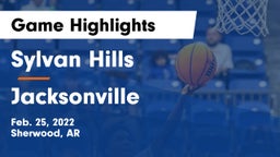 Sylvan Hills  vs Jacksonville Game Highlights - Feb. 25, 2022