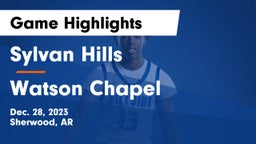 Sylvan Hills  vs Watson Chapel  Game Highlights - Dec. 28, 2023