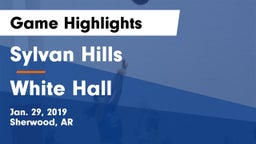 Sylvan Hills  vs White Hall  Game Highlights - Jan. 29, 2019