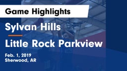 Sylvan Hills  vs Little Rock Parkview Game Highlights - Feb. 1, 2019