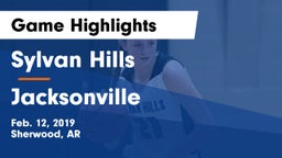 Sylvan Hills  vs Jacksonville  Game Highlights - Feb. 12, 2019