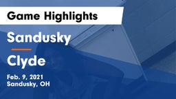 Sandusky  vs Clyde  Game Highlights - Feb. 9, 2021