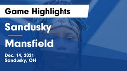 Sandusky  vs Mansfield  Game Highlights - Dec. 14, 2021