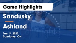 Sandusky  vs Ashland  Game Highlights - Jan. 9, 2023