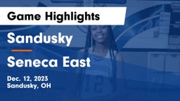 Sandusky  vs Seneca East  Game Highlights - Dec. 12, 2023