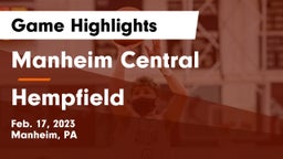 Manheim Central  vs Hempfield  Game Highlights - Feb. 17, 2023